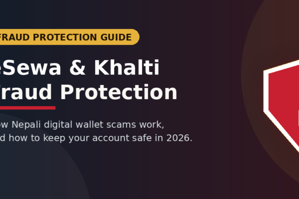 eSewa Khalti Fraud Protection: 2026 Nepal Guide