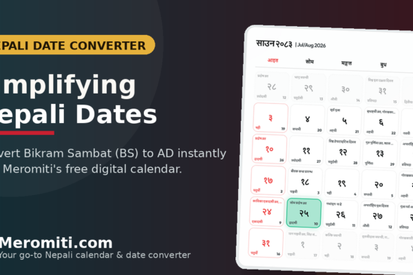 Nepali Date Converter: Bikram Sambat to AD Made Easy with Meromiti